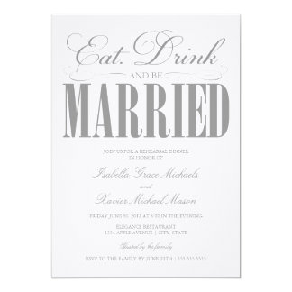 eat drink and be married invitations & announcements zazzle pewter_eat_drink_be_married_rehearsal_dinner_card r310927a6a0c446549ad90b40504ce8d4_zk9go_324?rlvnet=1 eat drink and be married invitations & announcements zazzle,Eat Drink And Be Married Wedding Invitations
